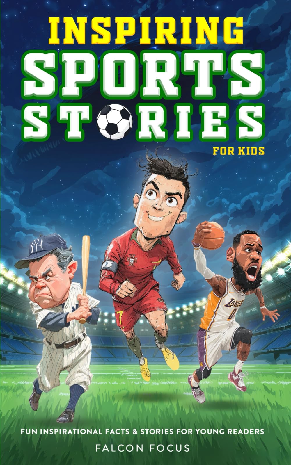 Inspiring Sports Stories For Kids - Fun, Inspirational Facts & Stories For Young Readers Sports