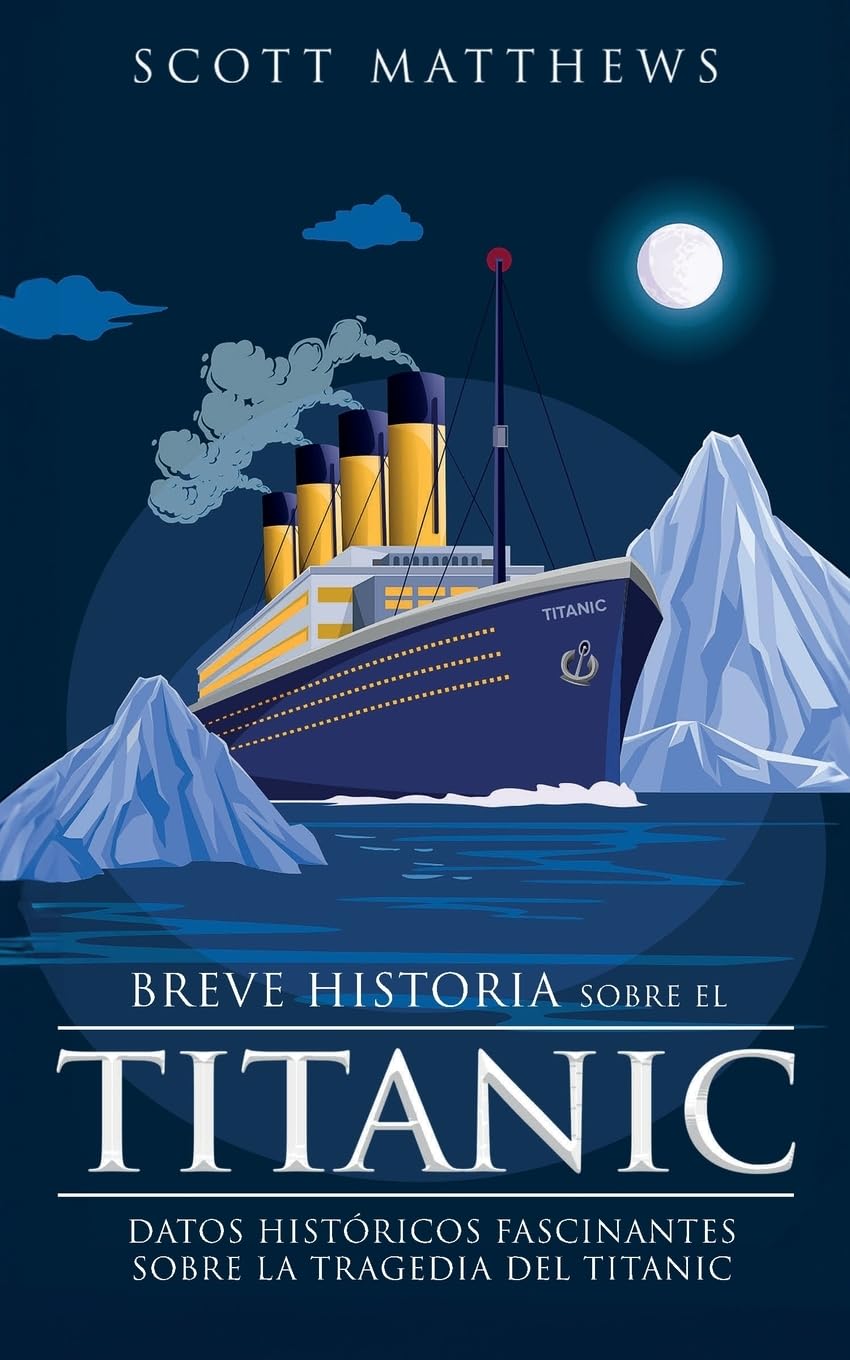 Breve historia sobre el Titanic - Datos históricos fascinantes sobre la tragedia del Titanic Education & Training