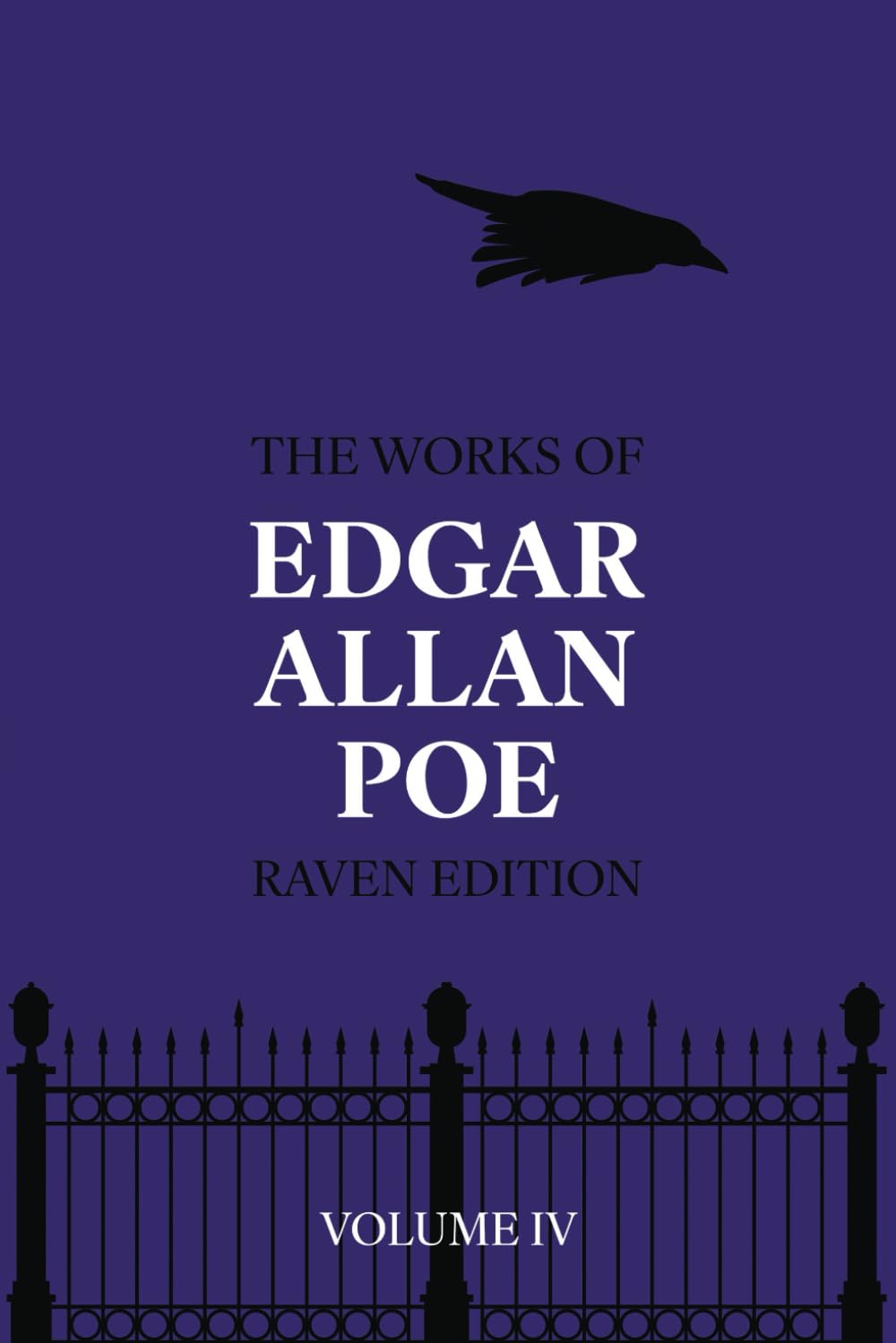 The Works of Edgar Allan Poe (Raven Edition) - Volume IV (Annotated) Essays & Short Stories
