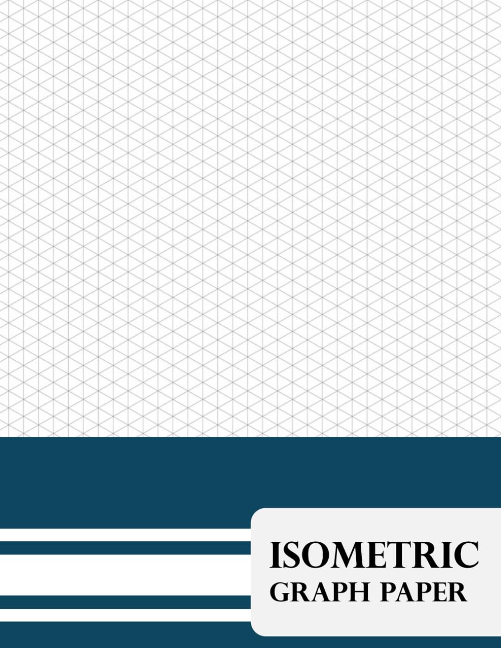 Isometric Graph Paper: **8.5x11** Light Grey Print, 0.28" Equilateral Triangle Grid. For 3D Design Architecture