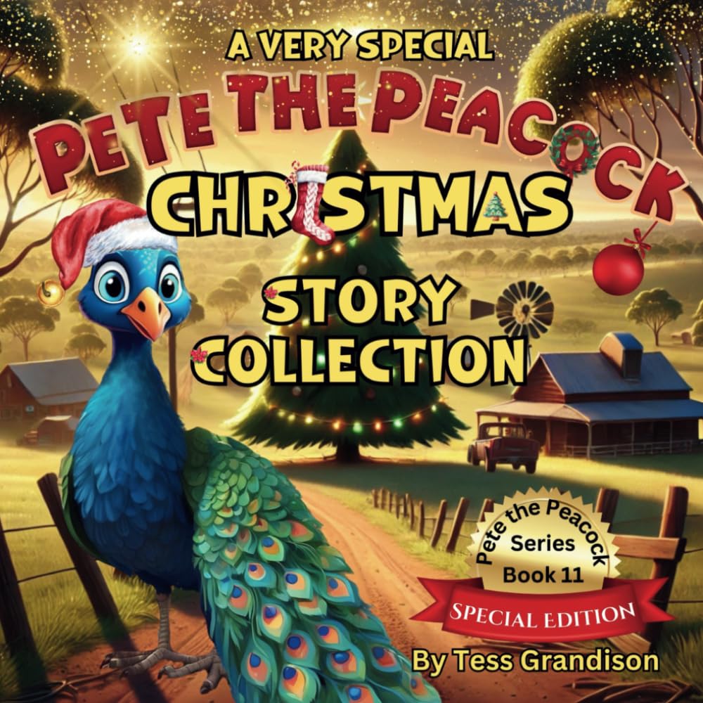 A Very Special Pete the Peacock Christmas Story Collection (Pete the Peacock - Australian Book Series) Non-fiction