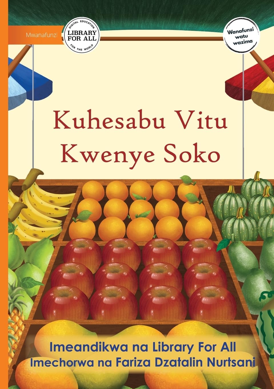 Counting at the Market - Kuhesabu Vitu Kwenye Soko Non-fiction