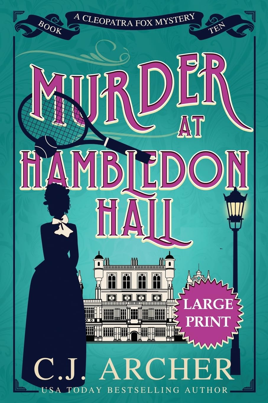 Murder at Hambledon Hall: Large Print (Cleopatra Fox Mysteries, Band 10) Historical Fiction