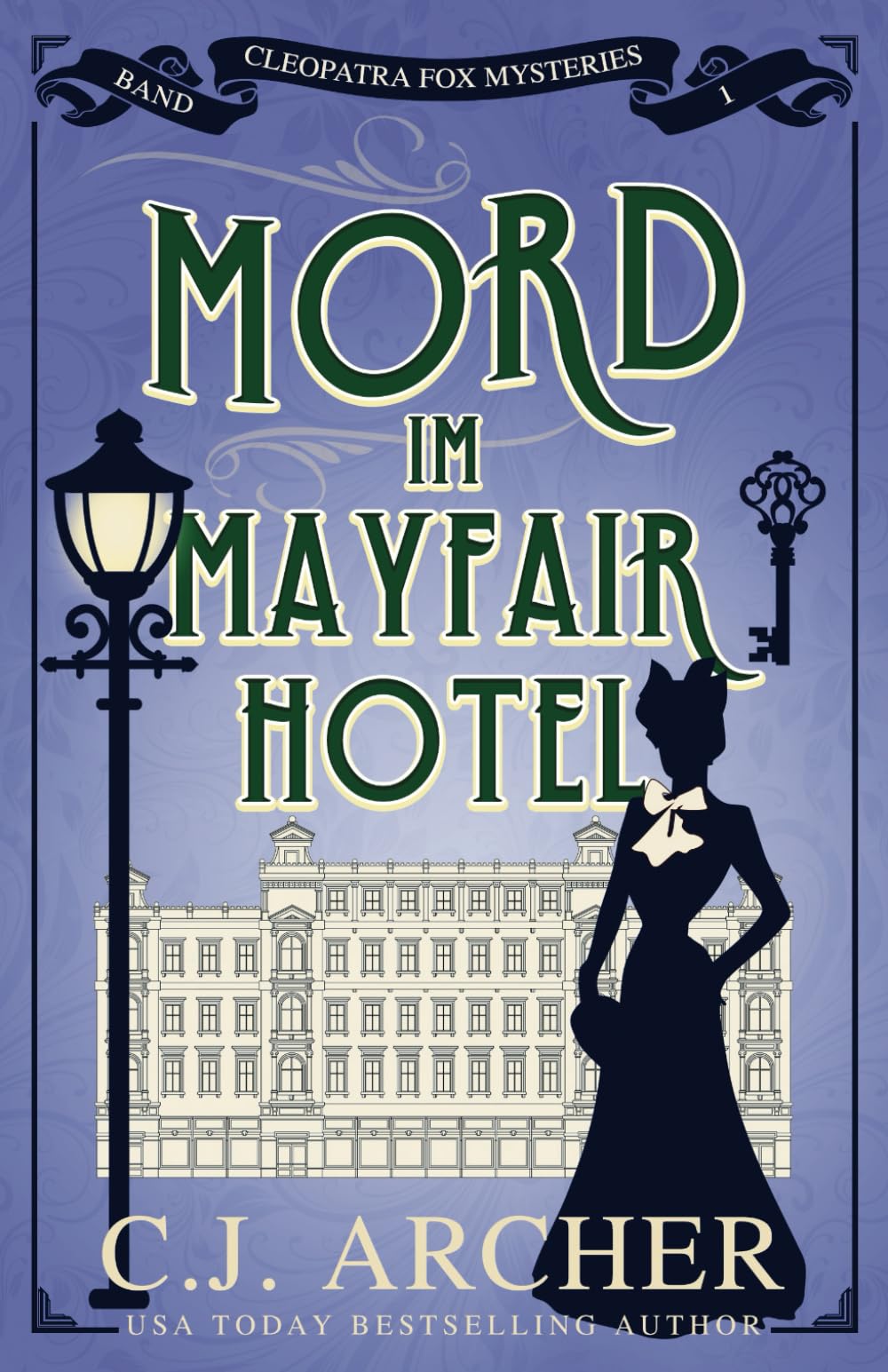 Mord im Mayfair Hotel: Cleopatra Fox Mysteries (Cleopatra Fox Mysteries - German Edition, Band 1) Historical Fiction