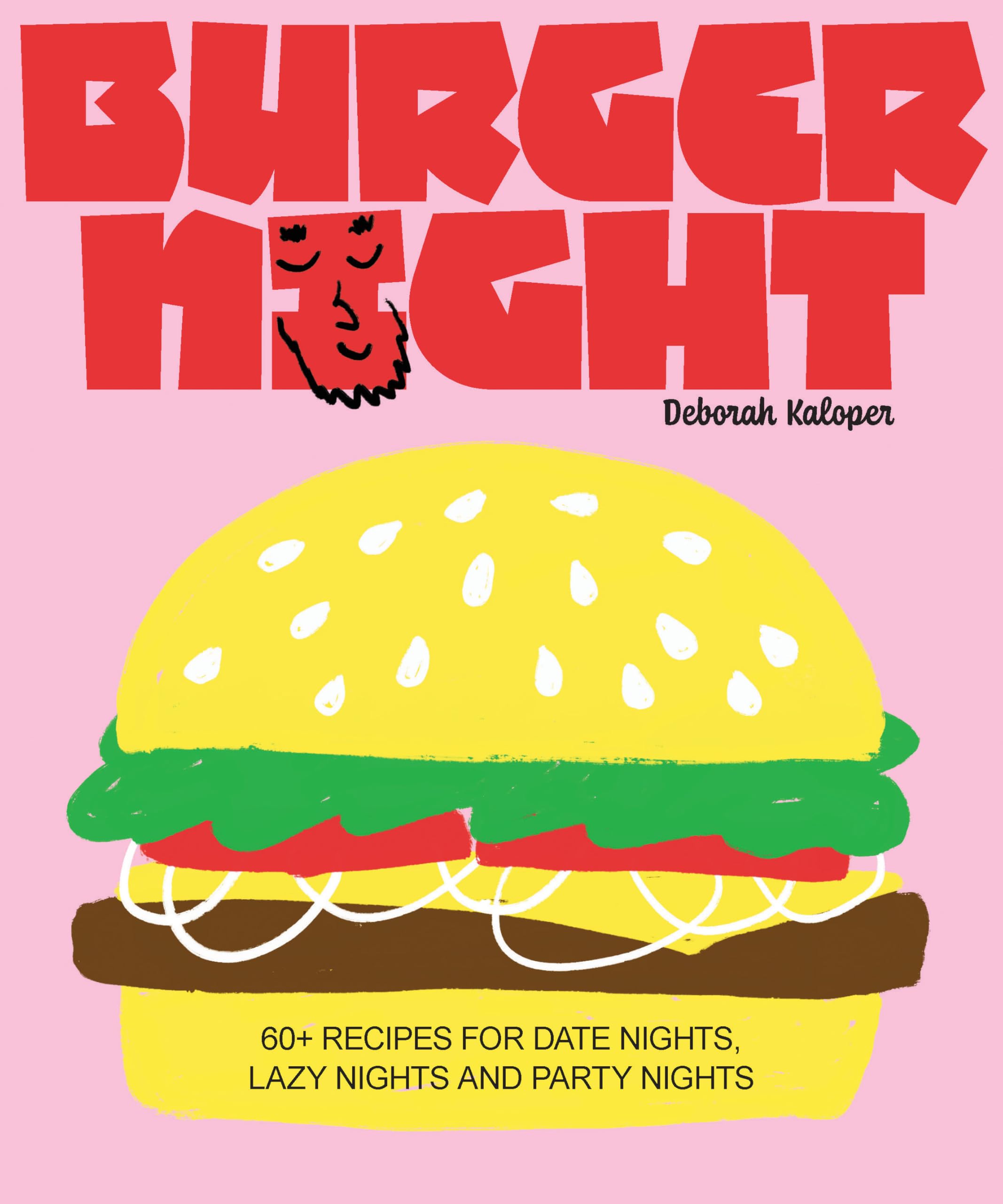 Burger Night: 60+ Recipes for Date Nights, Lazy Nights and Party Nights Film, Art & Culture