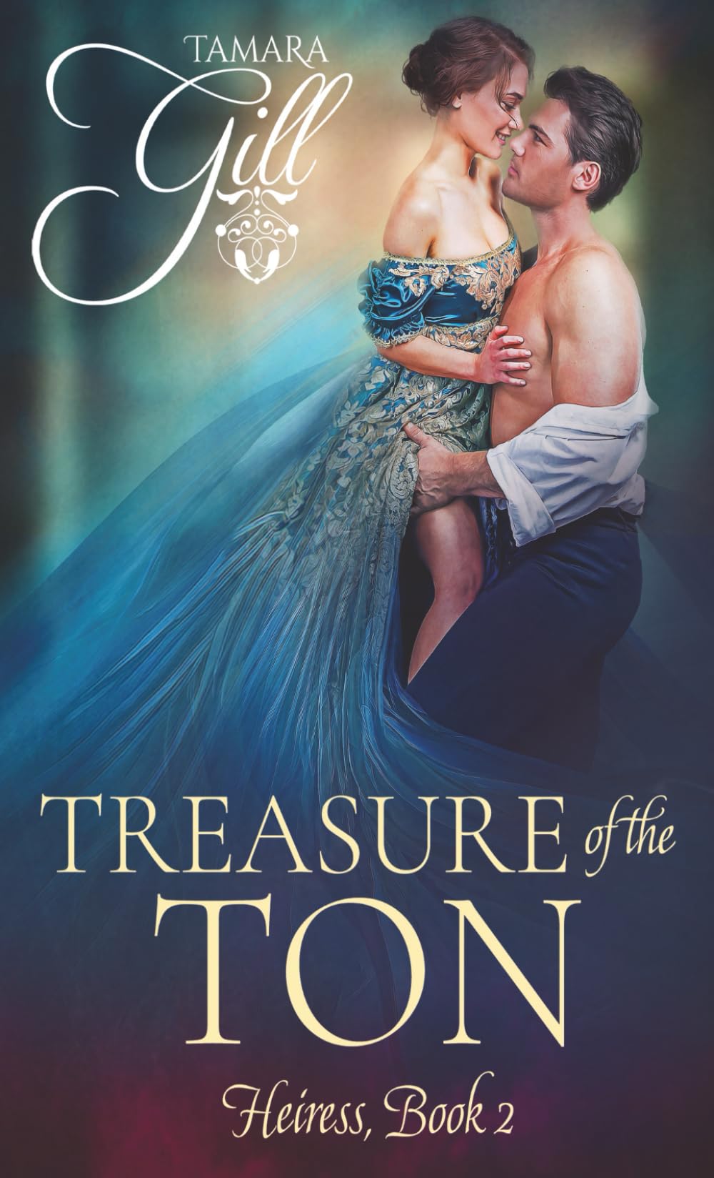 Treasure of the Ton (Heiress, Band 2) Historical Fiction