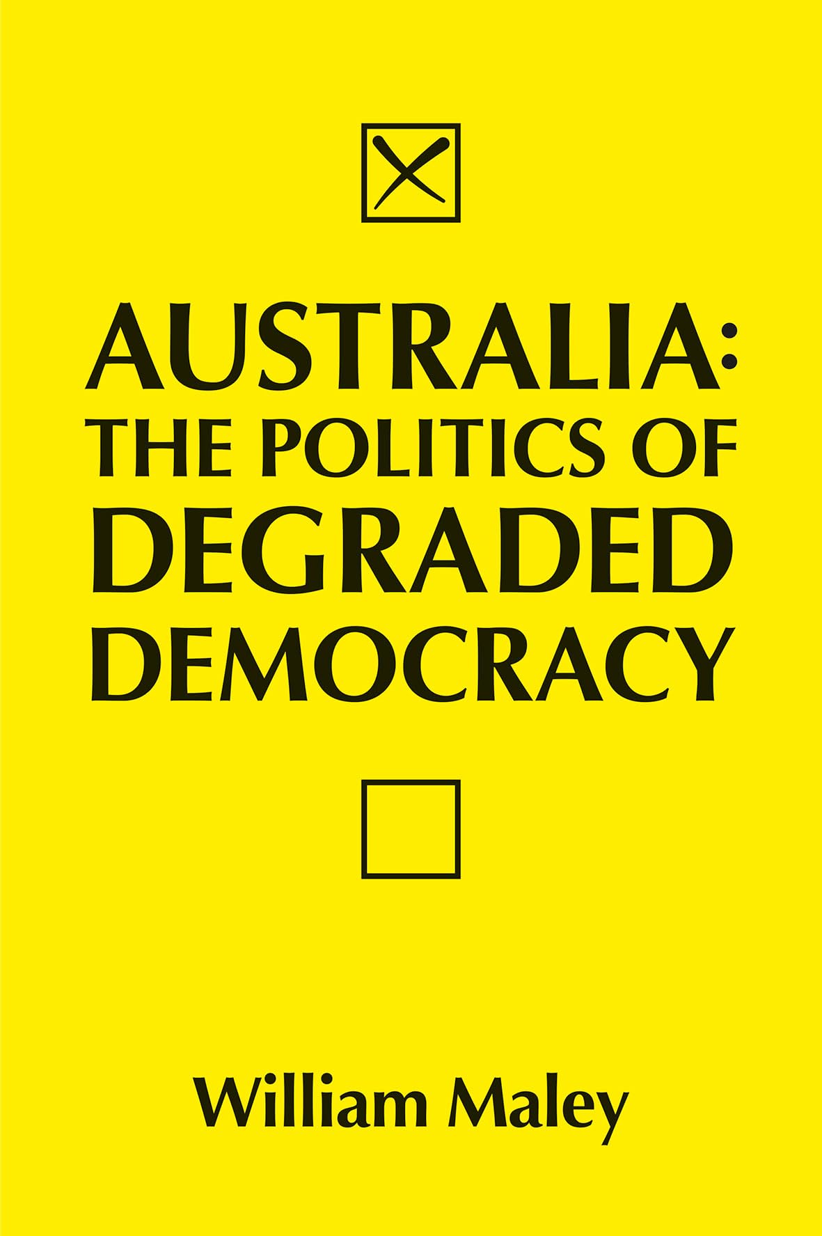 Australia: The Politics of Degraded Democracy Social Sciences