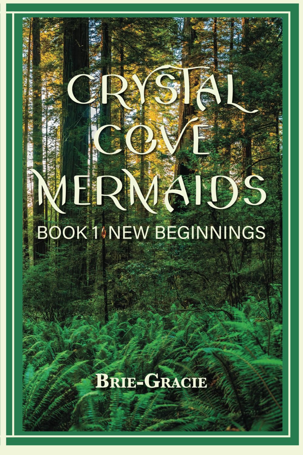 Crystal Cove Mermaids: Book 1: New Beginnings Action & Adventure