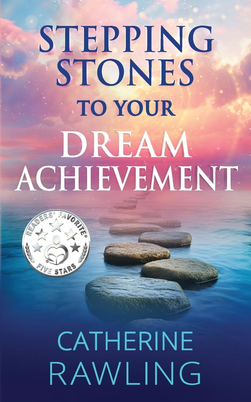 Stepping Stones to Your Dream Achievement Business, Finance & Career