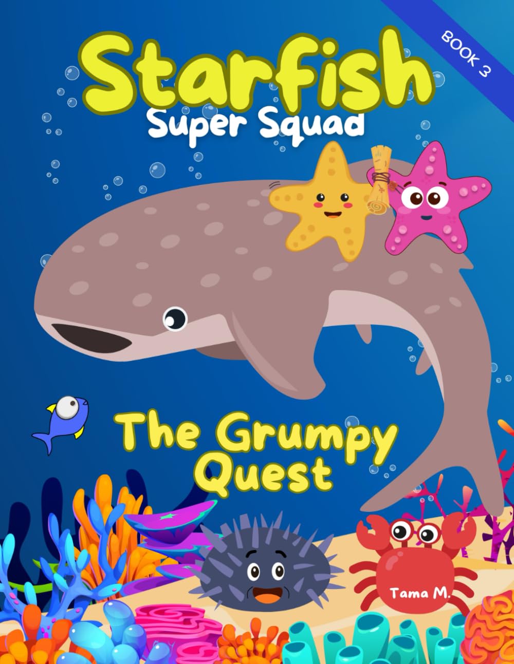 Starfish Super Squad Book 3 - The Grumpy Quest: Read Aloud Ocean Adventure for Kids Ages 5-8 (Treasure Map Adventures, Band 3) Eroticism