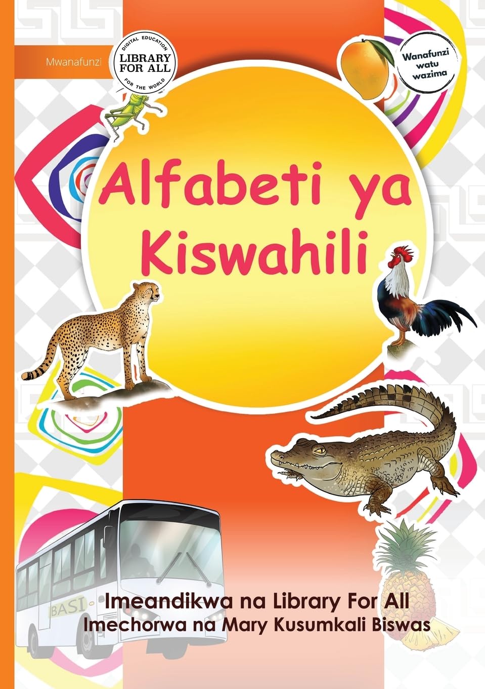 The Swahili Alphabet - Alfabeti ya Kiswahili Non-fiction