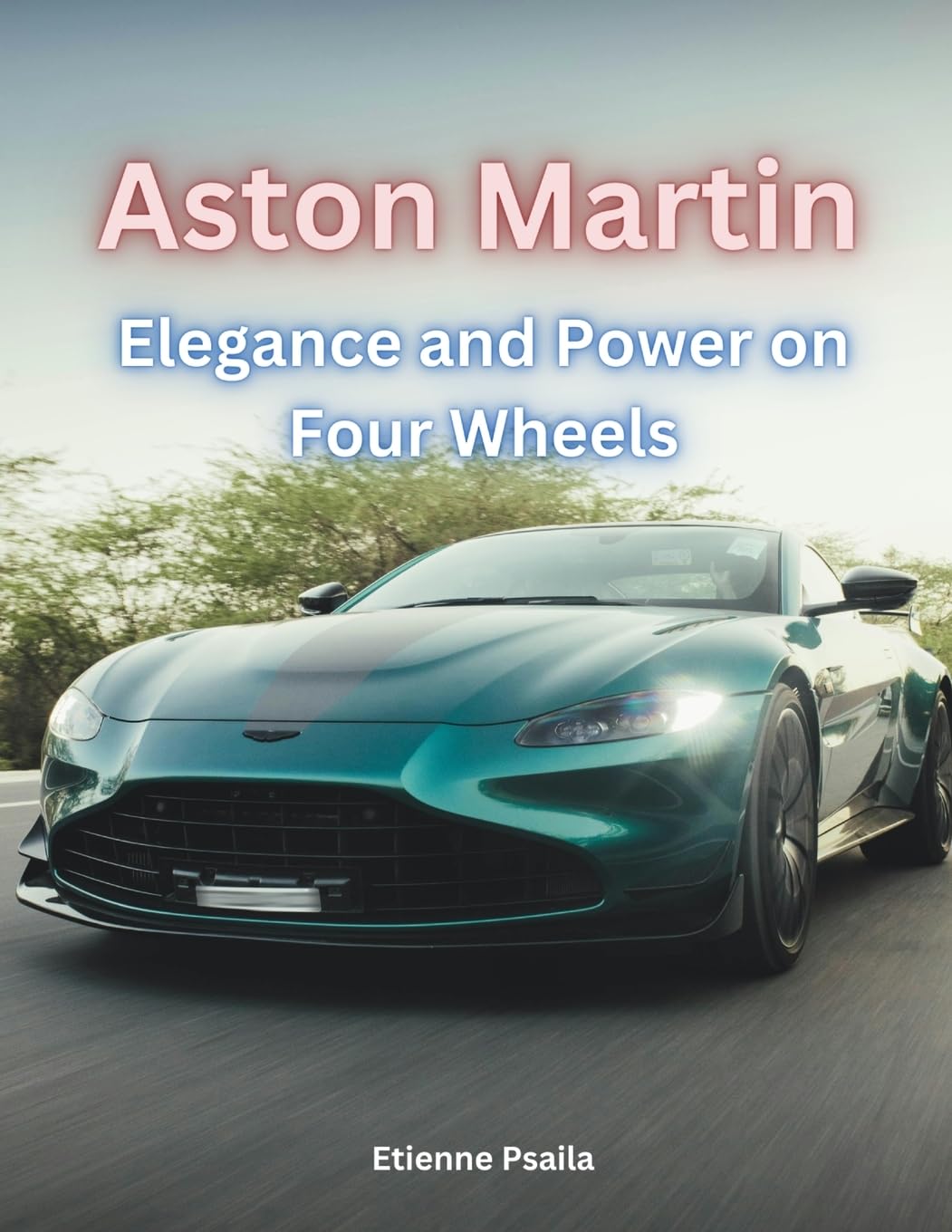 Aston Martin - Elegance and Power on Four Wheels Arts & Culture