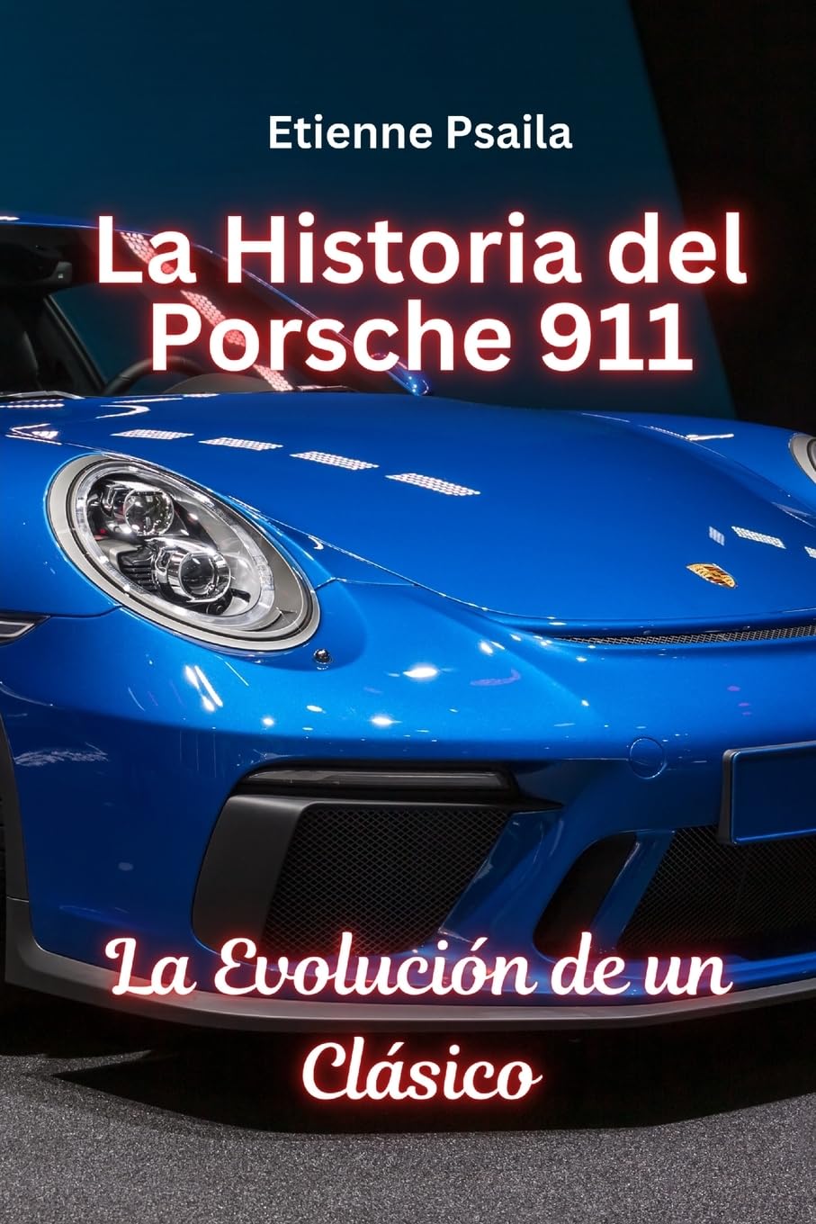La Historia Del Porsche 911: La Evolución De Un Clásico Media & Communication