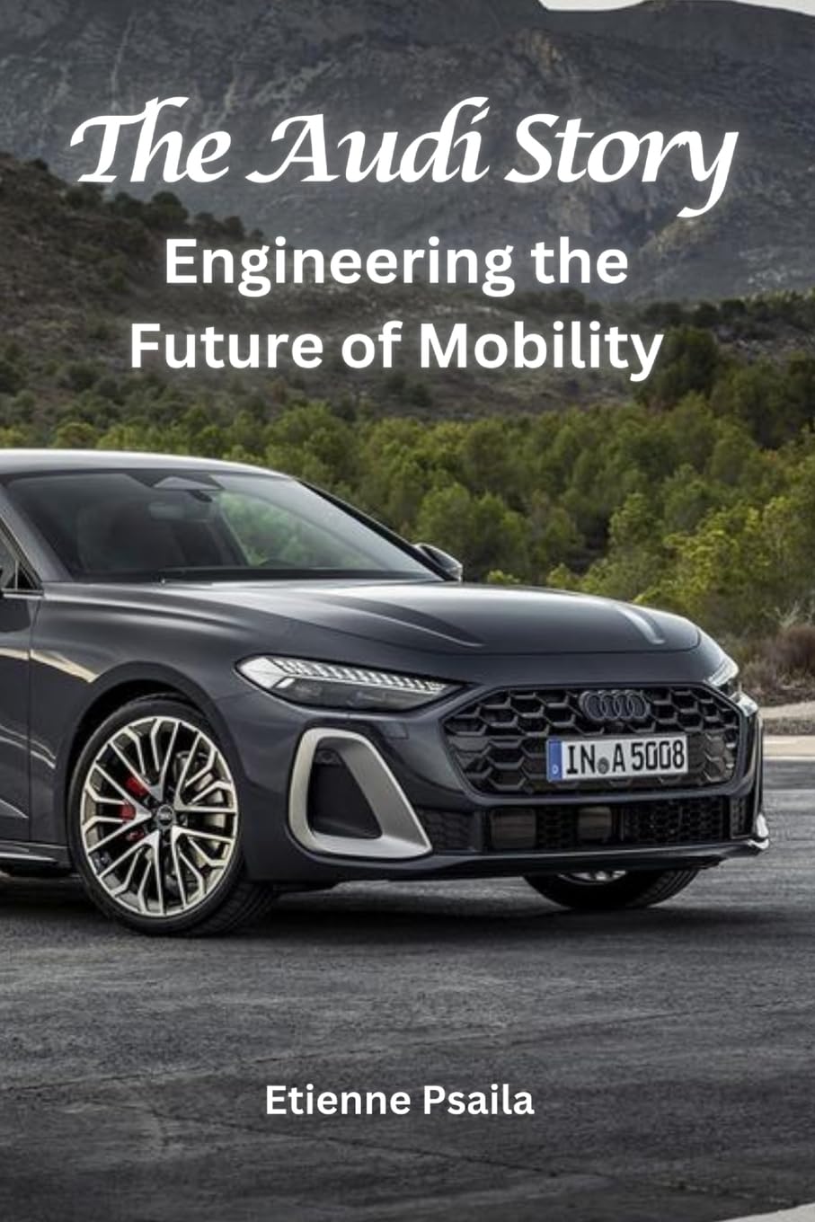 The Audi Story: Engineering the Future of Mobility Leisure, Home & Garden