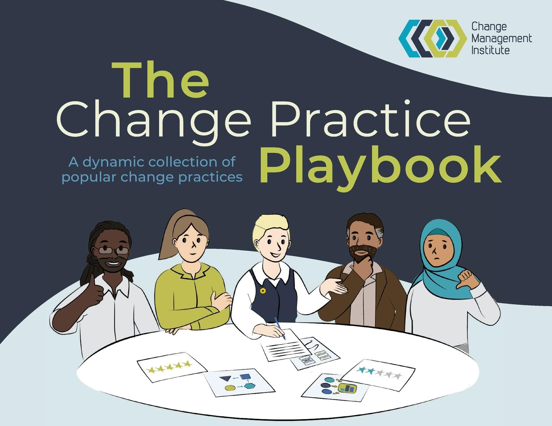 The Change Practice Playbook: A dynamic collection of popular change practices Business, Finance & Career
