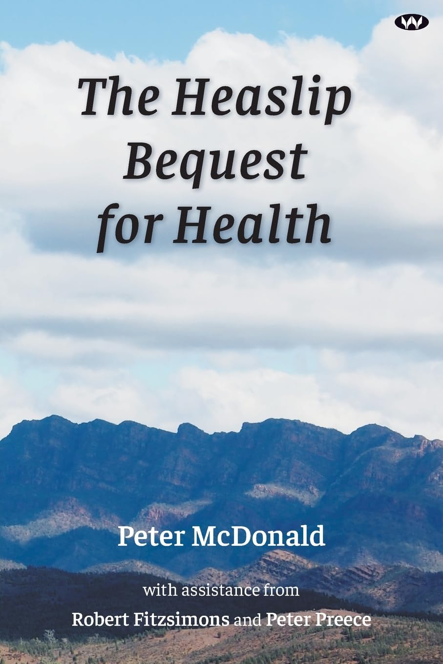 The Heaslip Bequest for Health Medicine