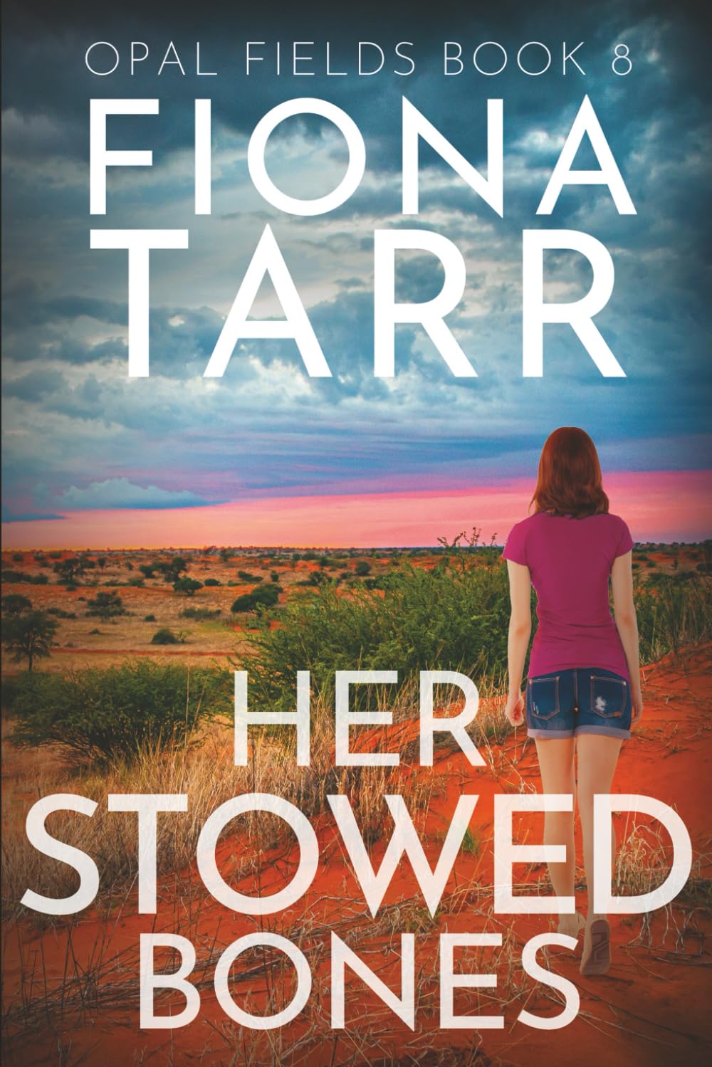 Her Stowed Bones: An Australian Outback Crime Mystery Thriller (Opal Fields, Band 8) Detective & CSI