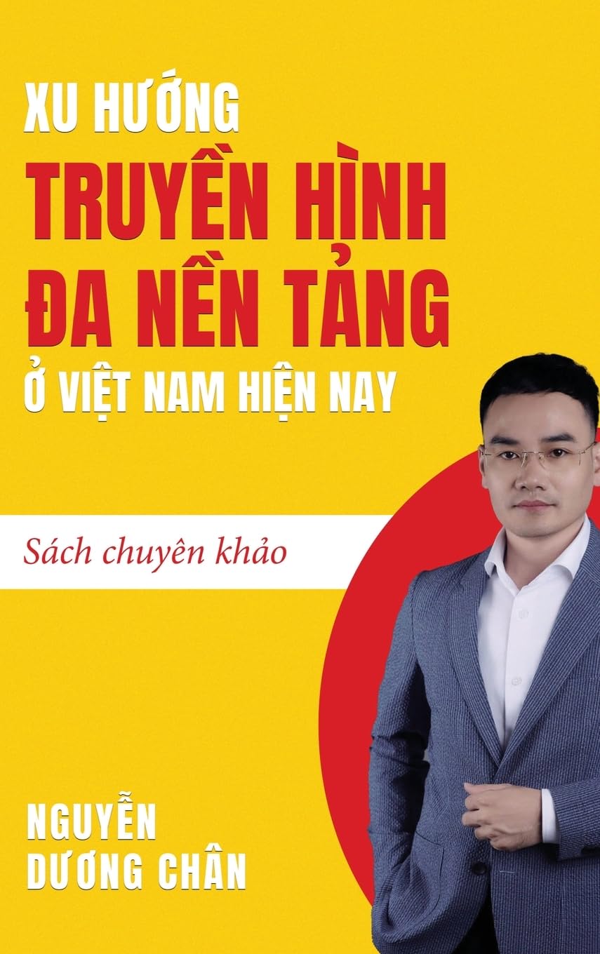 Xu h¿¿ng Truy¿n hình ¿a n¿n t¿ng ¿ Vi¿t Nam hi¿n nay Film, Art & Culture