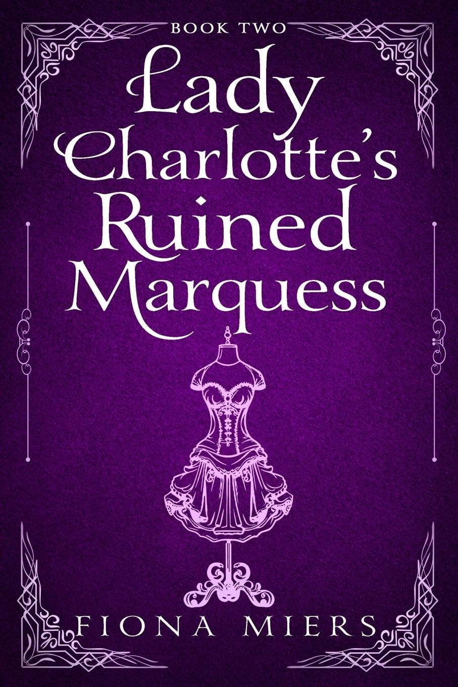 Lady Charlotte's Ruined Marquess Historical Fiction