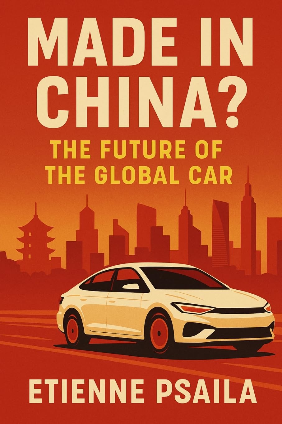 Made in China? The Future of the Global Car Business, Finance & Career