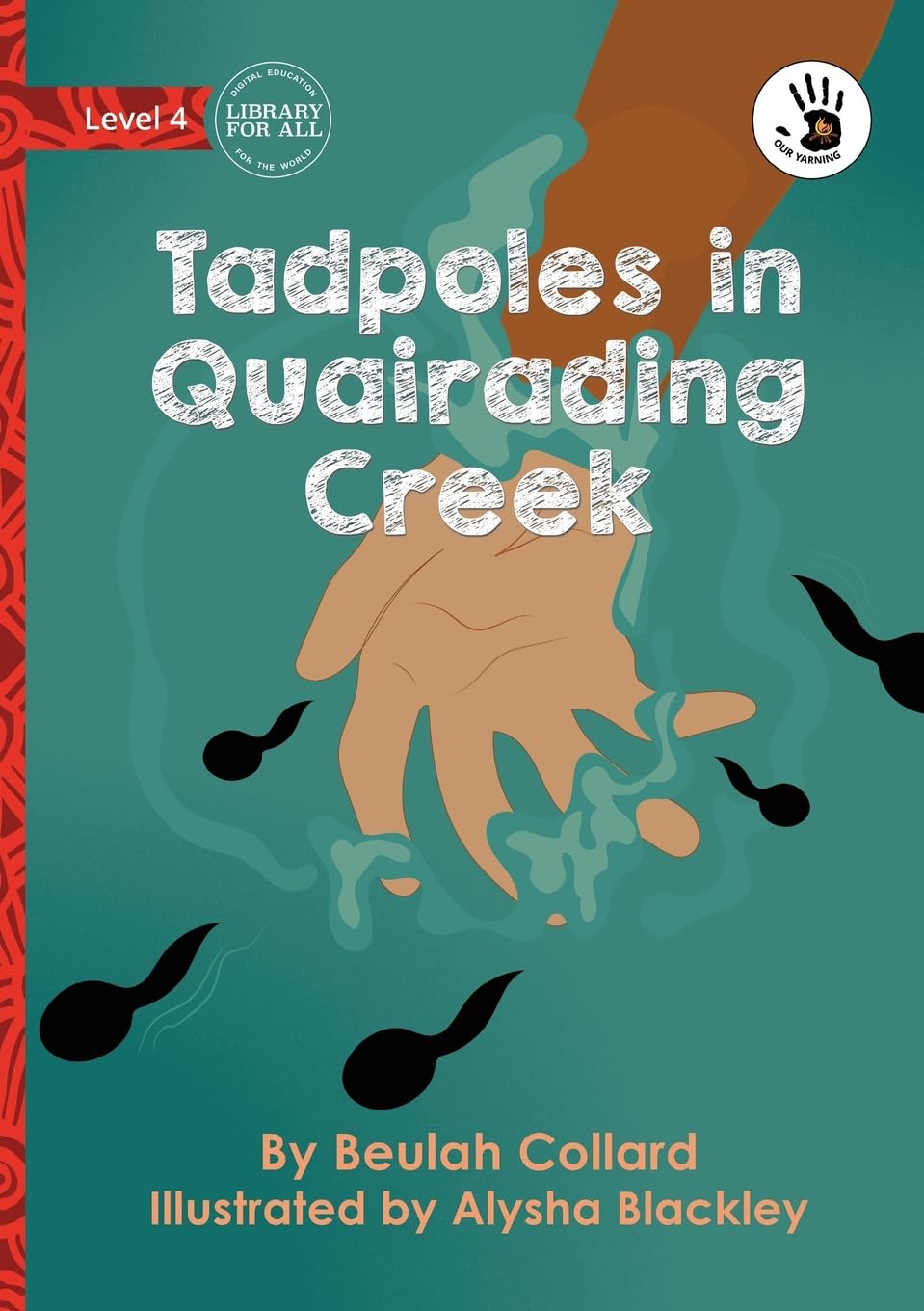 Tadpoles in Quairading Creek - Our Yarning Novels & Short Stories