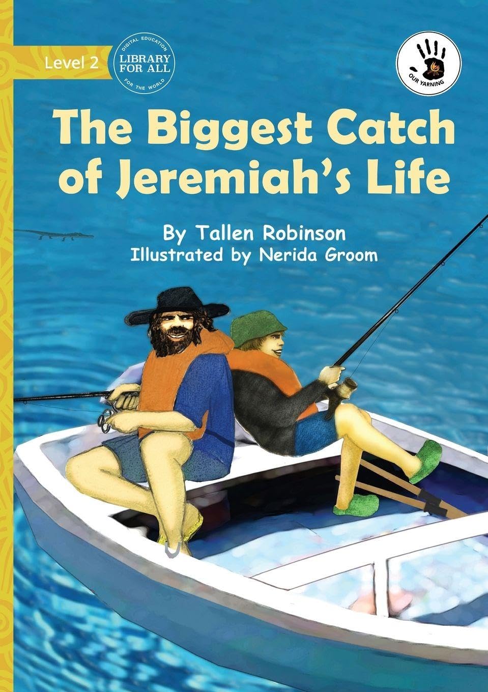 The Biggest Catch of Jeremiah's Life - Our Yarning Novels & Short Stories