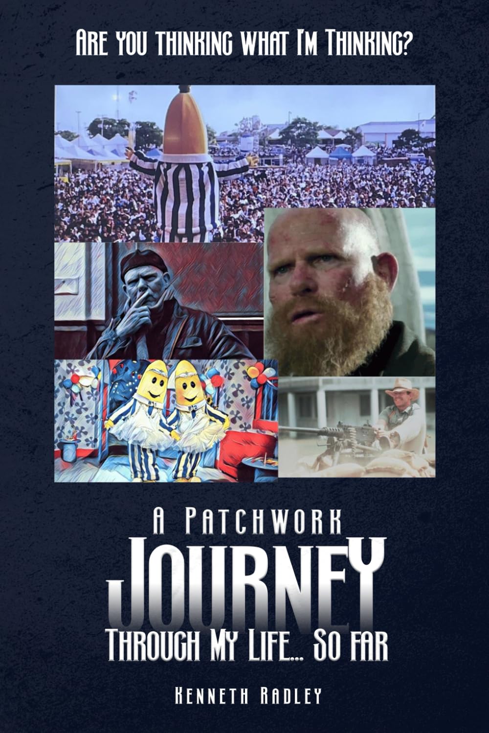 Are You Thinking What I'm Thinking? A Patchwork Journey Through My Life... So Far Art & Literature