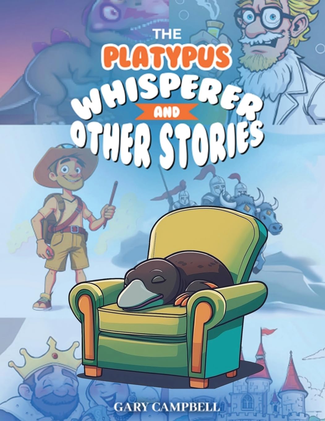 The Platypus Whisperer And Other Stories Memories