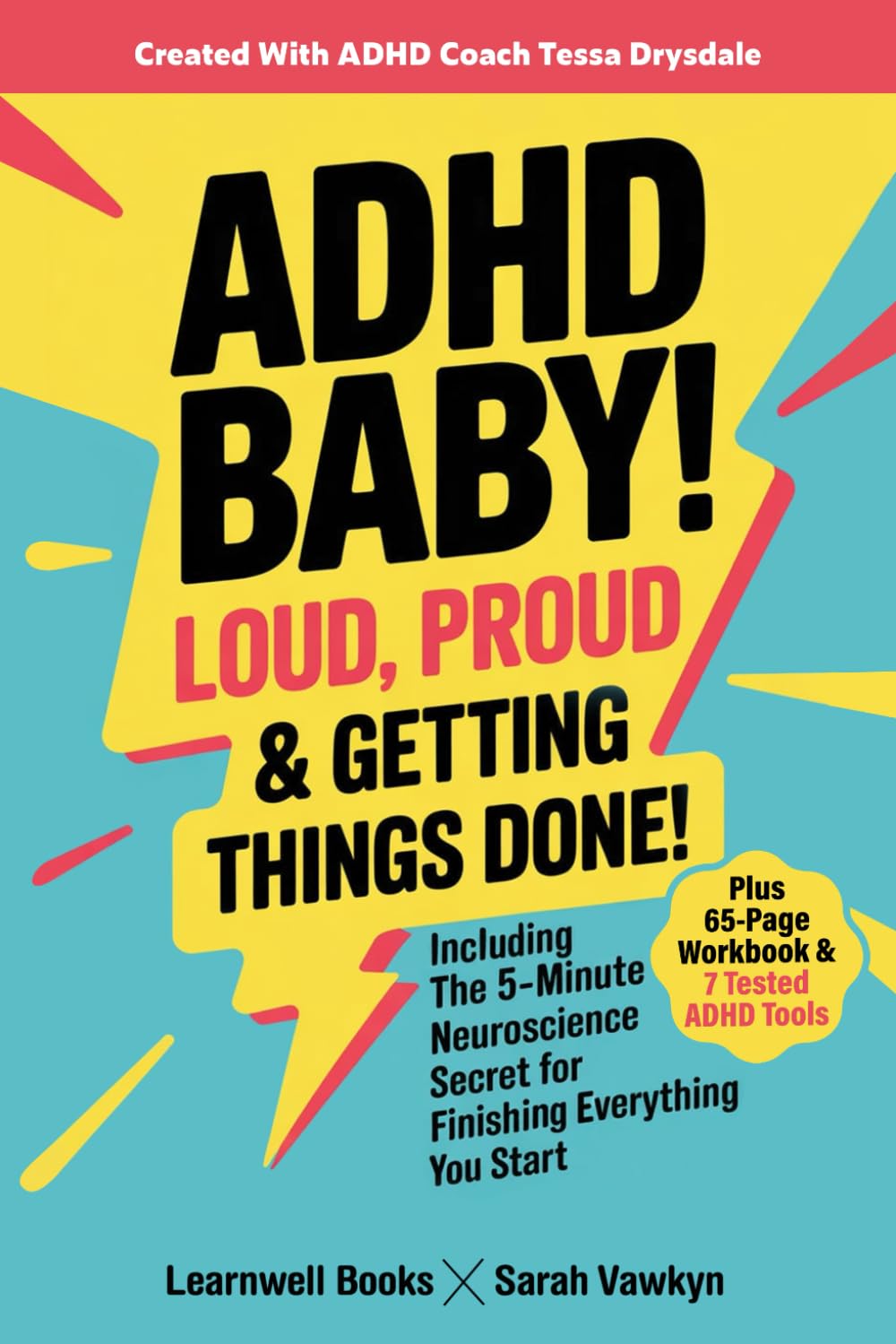 ADHD Baby!: Loud, Proud & Getting Things Done (Adult ADHD) Medicine