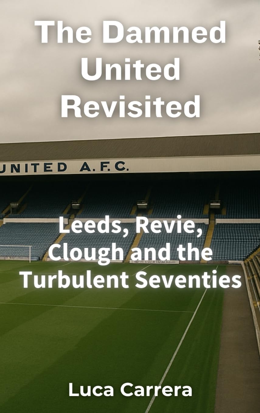 The Damned United Revisited Sports