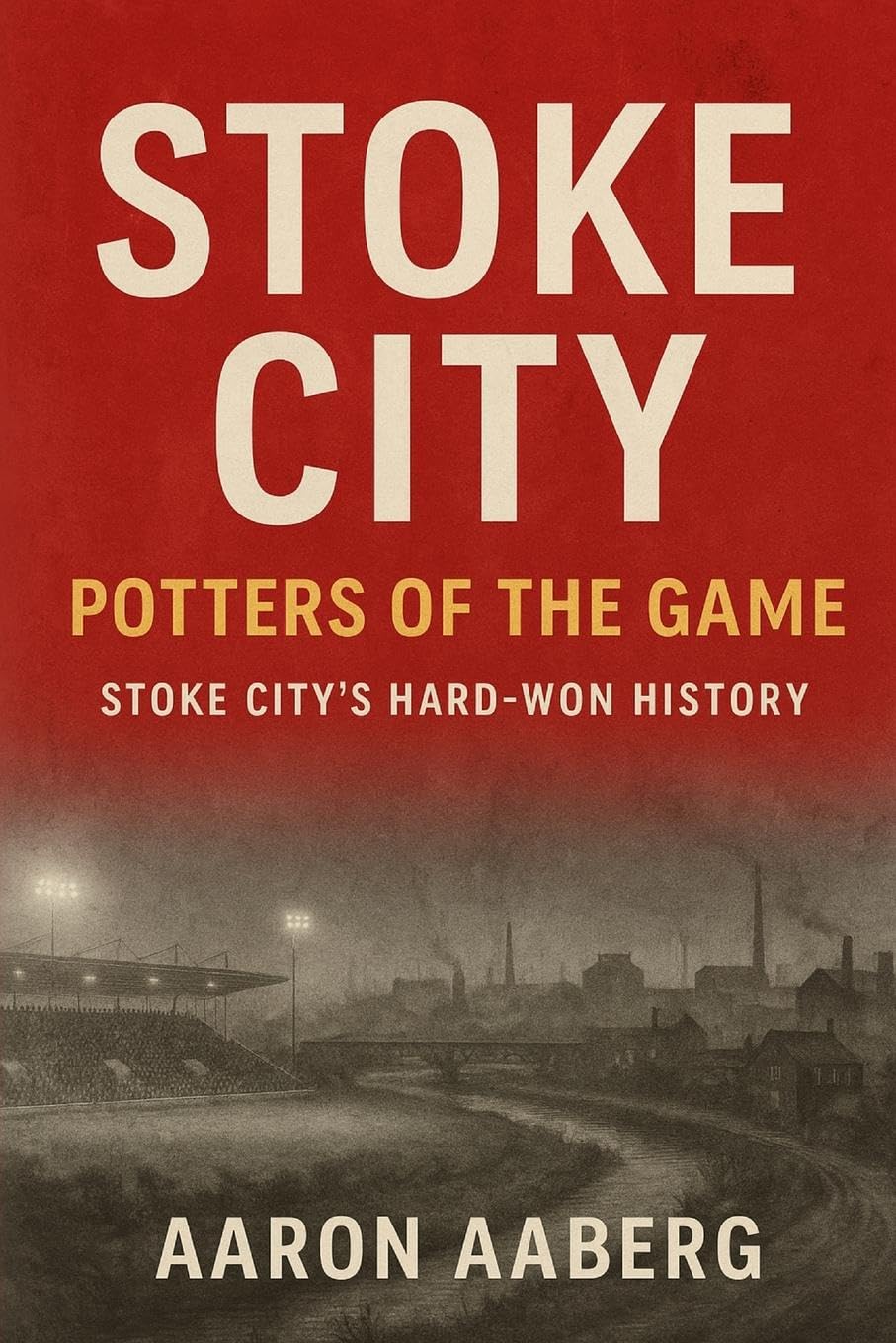 Stoke City - Potters of the Game Sports