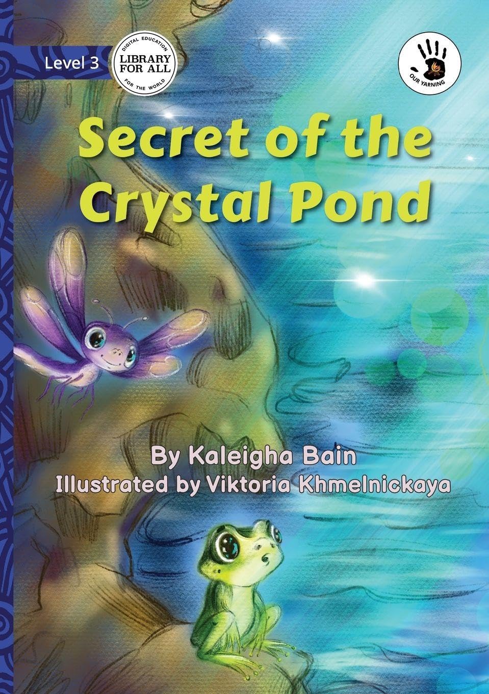Secret of the Crystal Pond - Our Yarning Novels & Short Stories