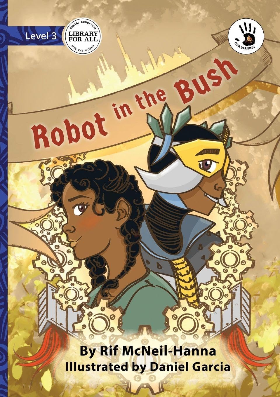 Robot in the Bush - Our Yarning Novels & Short Stories
