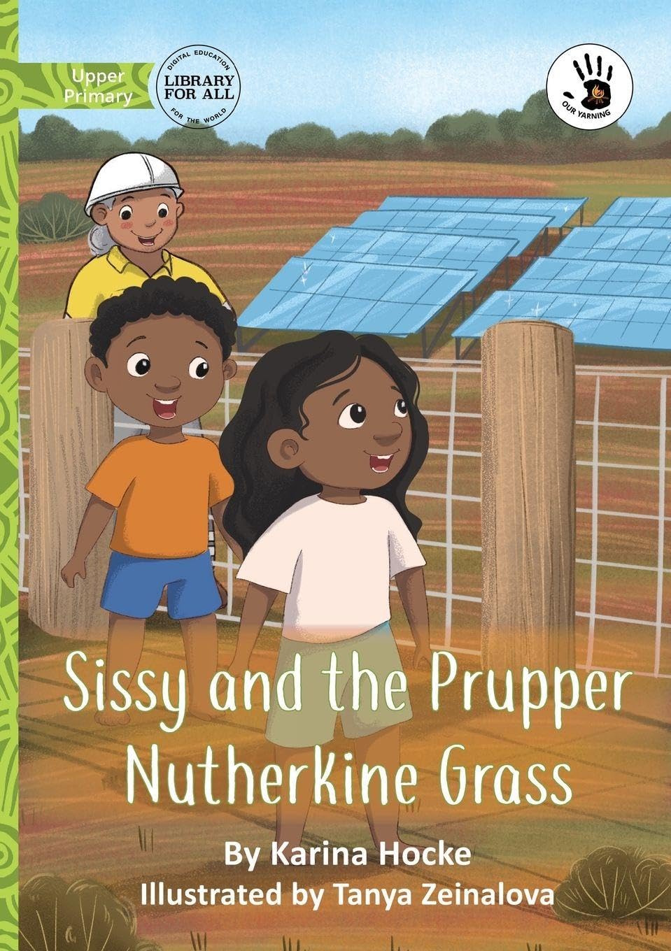 Sissy and the Prupper Nutherkine Grass - Our Yarning Novels & Short Stories