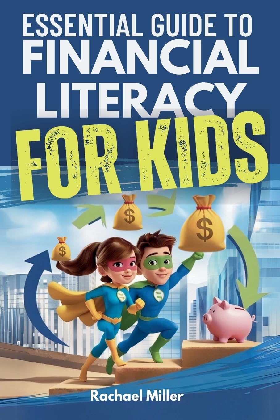 Essential Guide to Financial Literacy for Kids Non-fiction