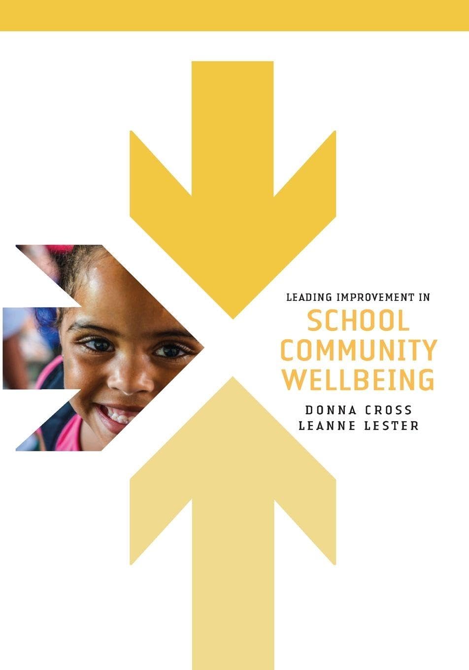 Leading Improvement in School Community Wellbeing Learning & Reference