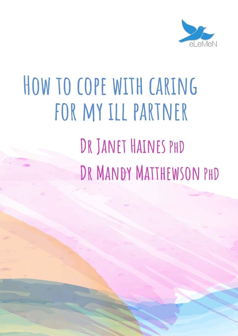 How to Cope with Caring for My Ill Partner Self-help