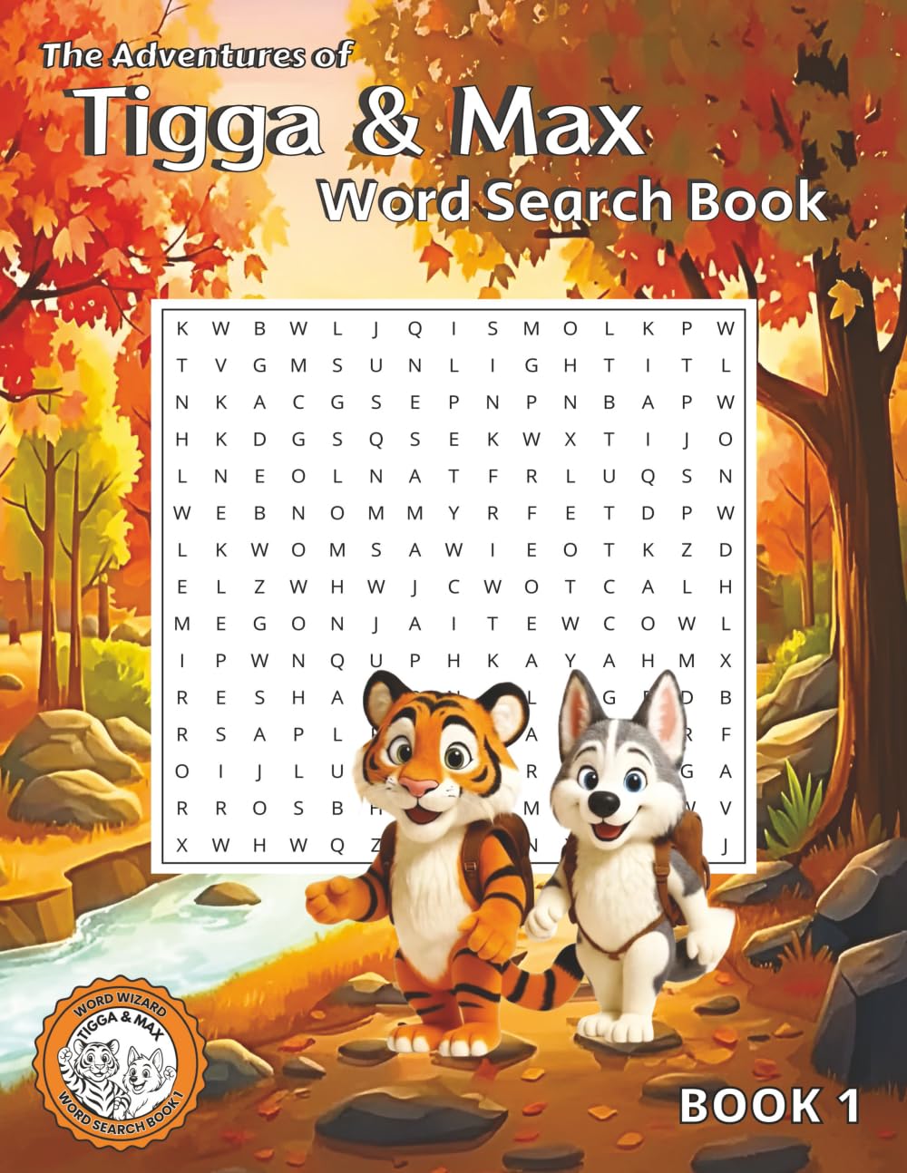 The Adventures of Tigga & Max: Word Search BOOK 1. With 40 Puzzles and Story Moments. Ages 5–9. (The Adventures of Tigga & Max - Word Search Books, Band 1) Tiptoi & Games