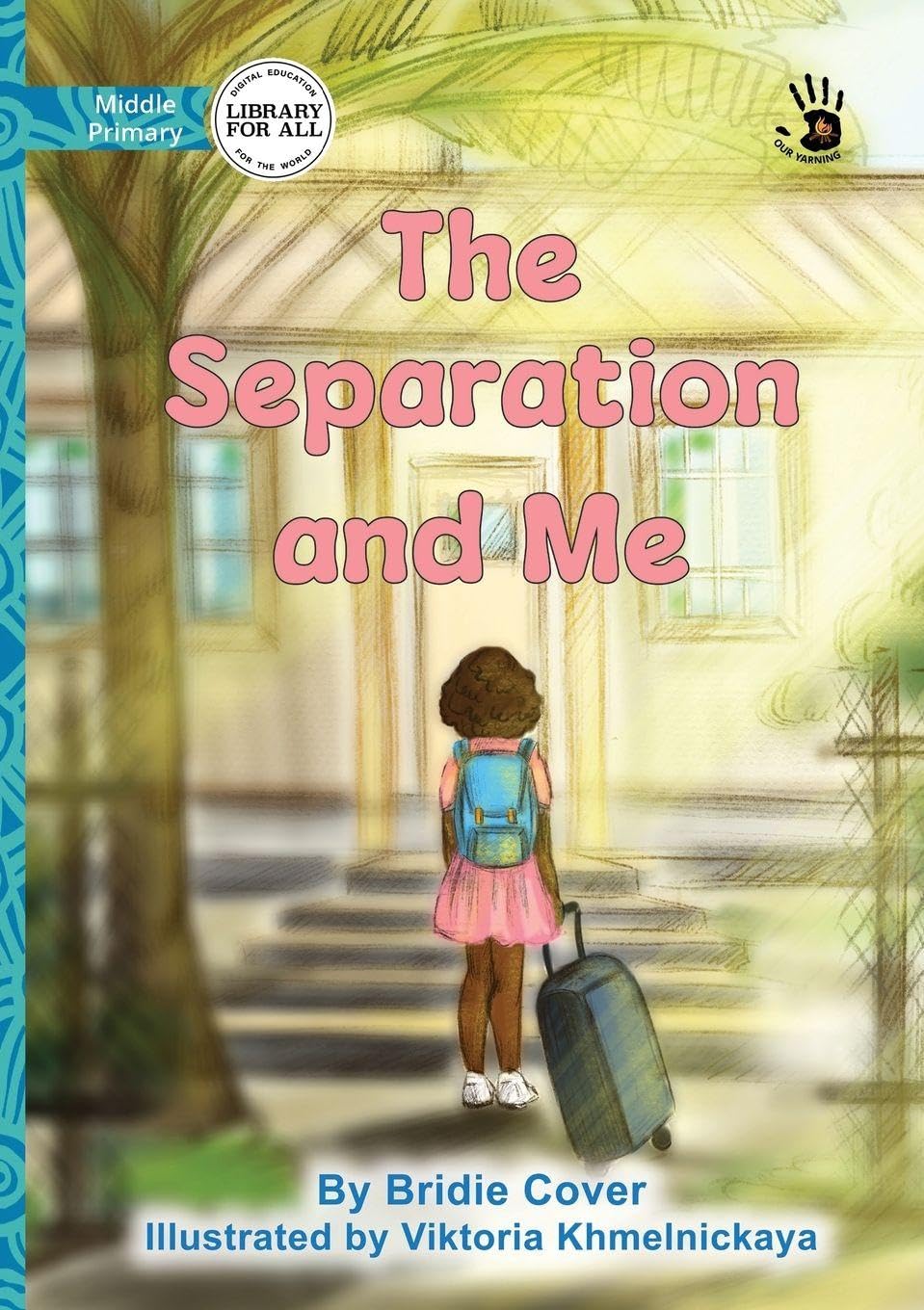 The Separation and Me - Our Yarning Novels & Short Stories