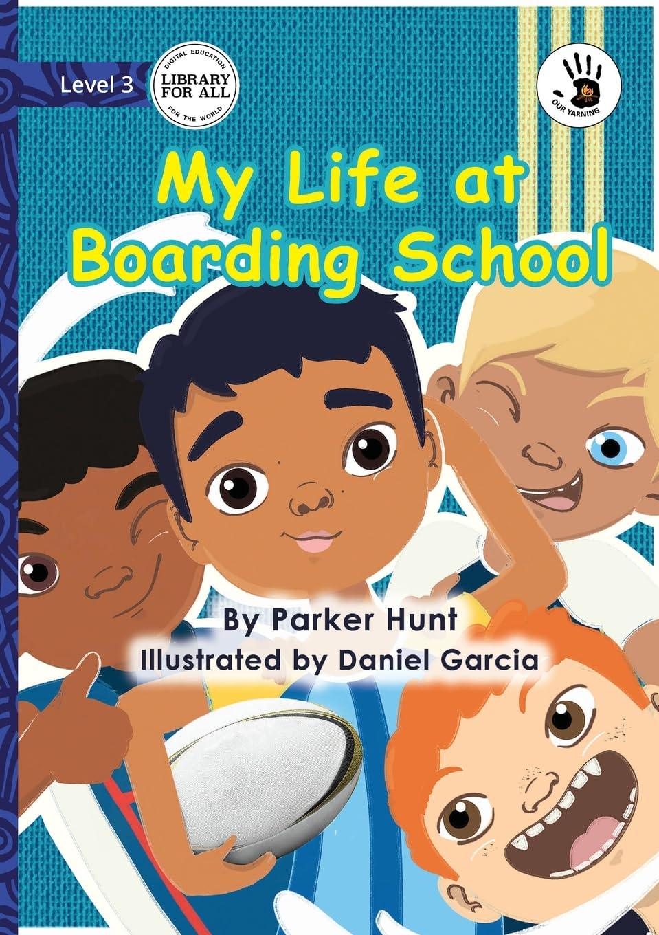 My Life at Boarding School - Our Yarning Novels & Short Stories