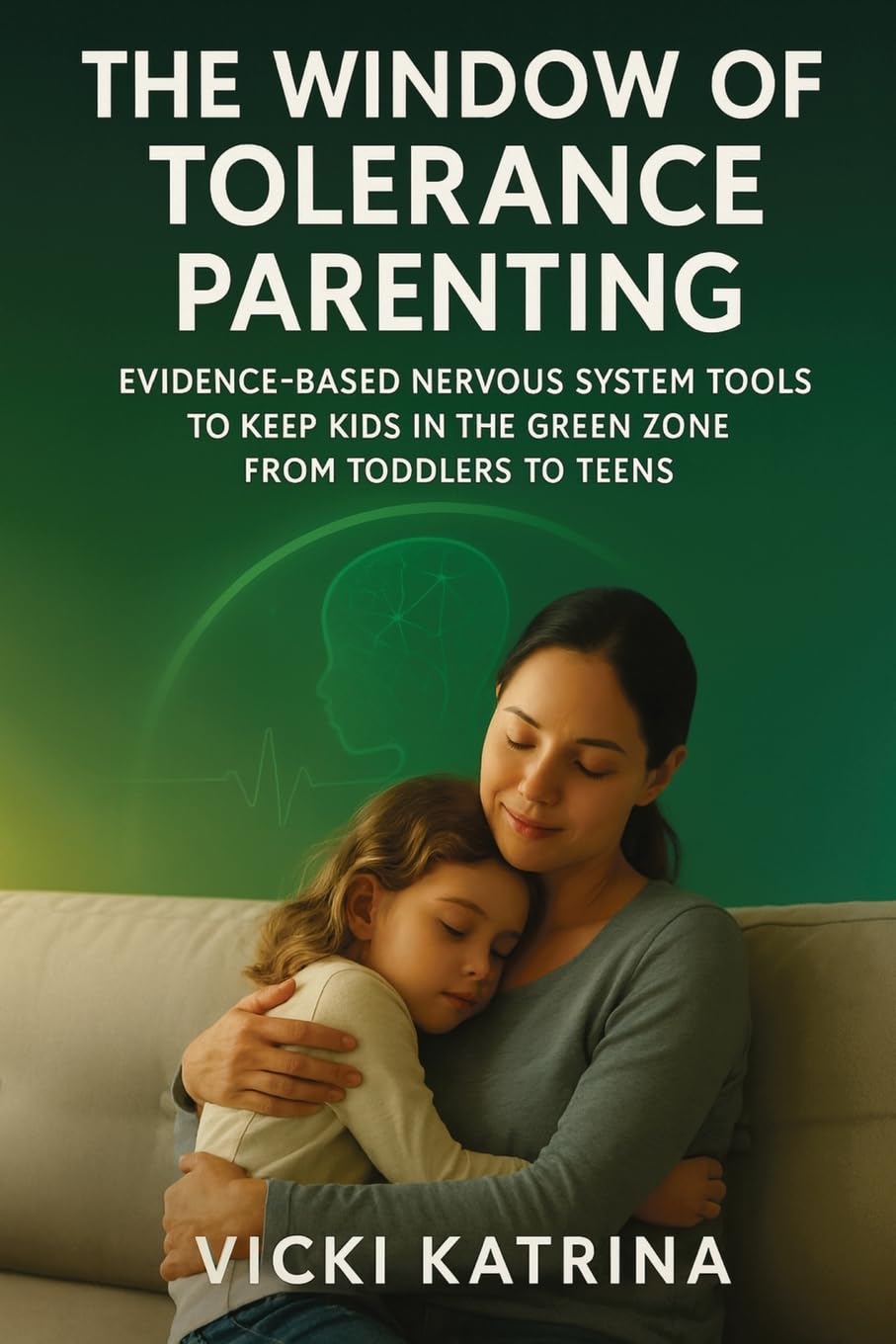 The Window of Tolerance Parenting Parents & Children