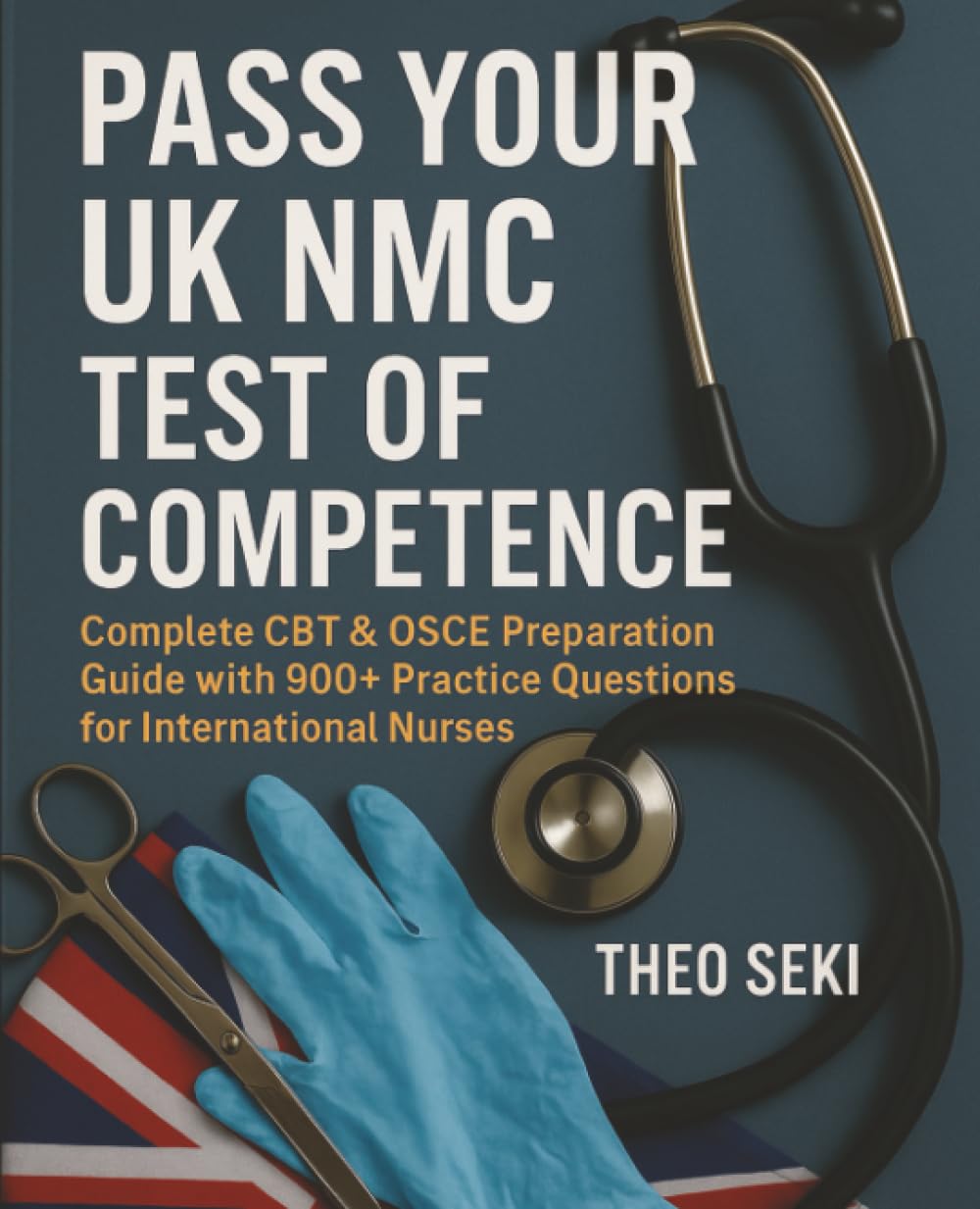 Pass Your UK NMC Test of Competence Medicine