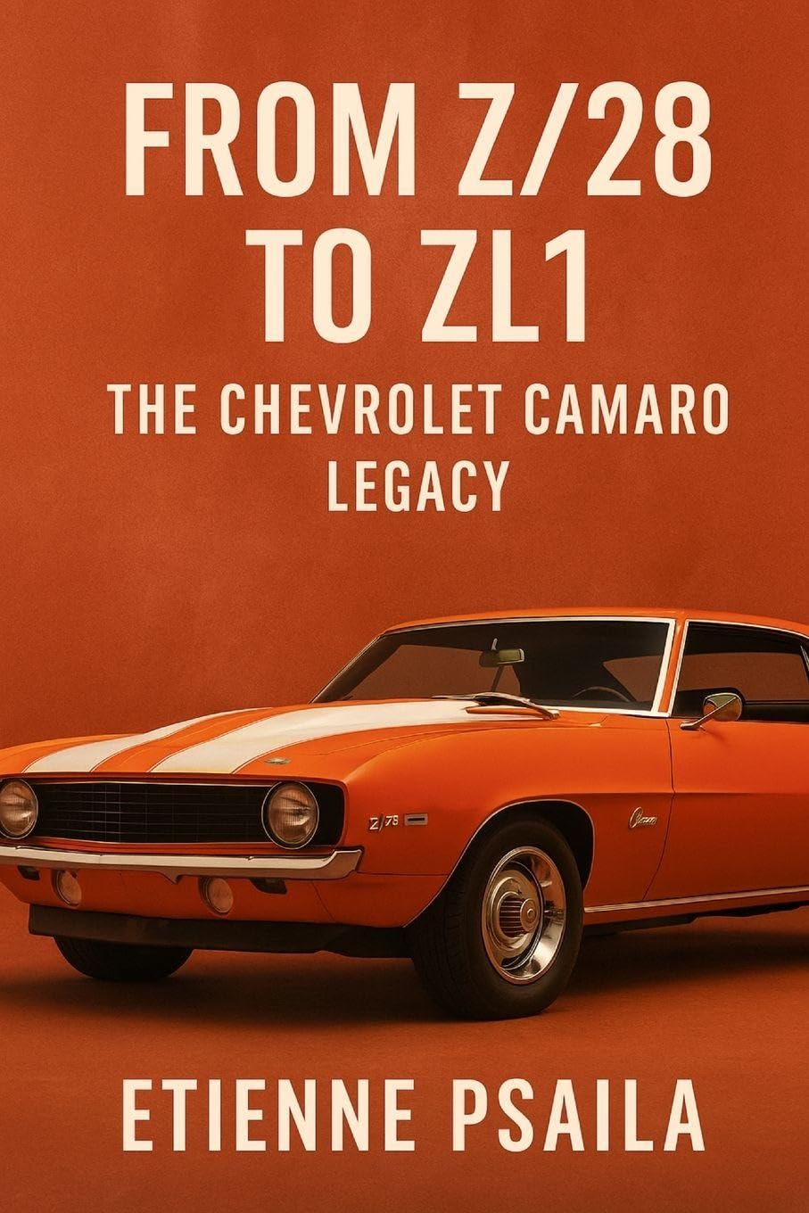 From Z/28 to ZL1 Leisure, Home & Garden