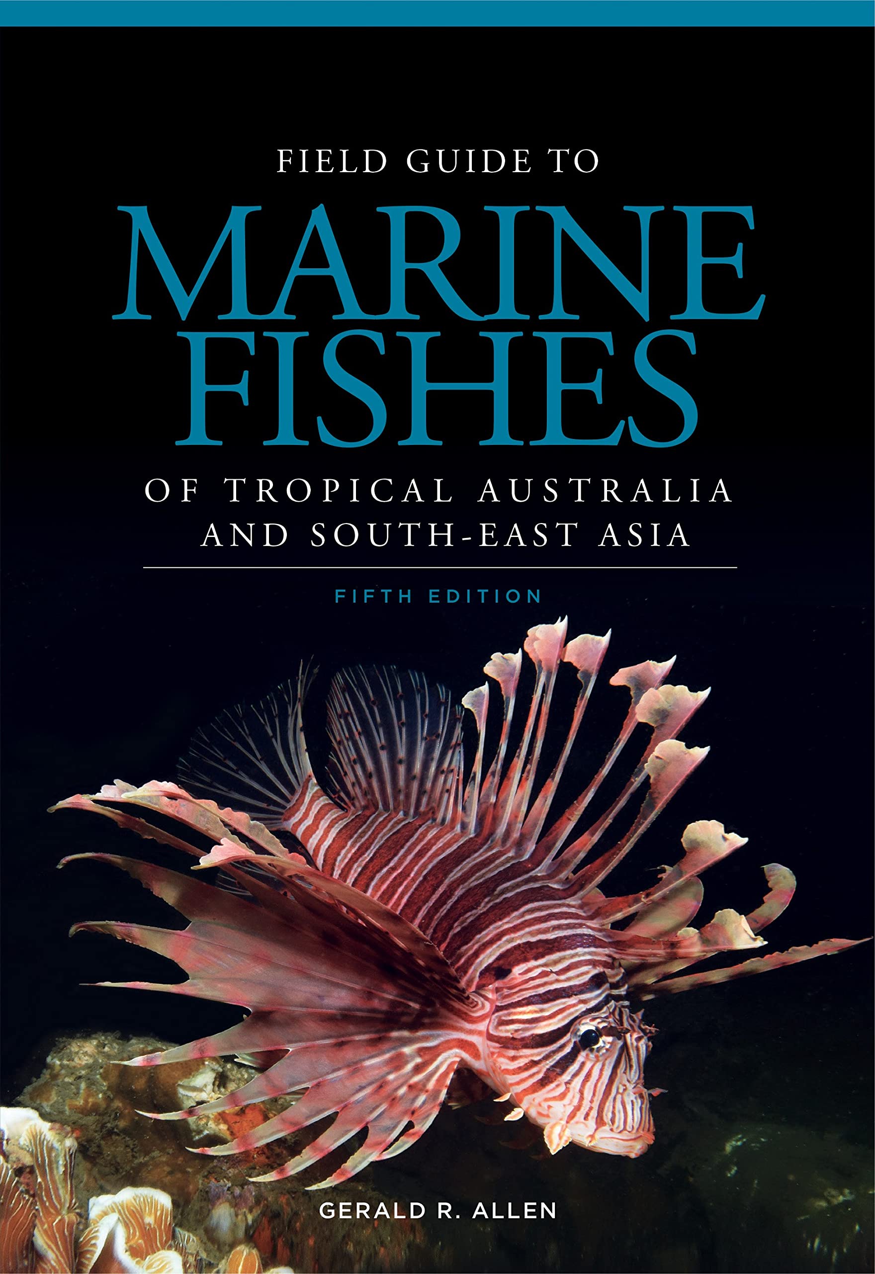 Field Guide to Marine Fishes of Tropical Australia and South-East Asia Books