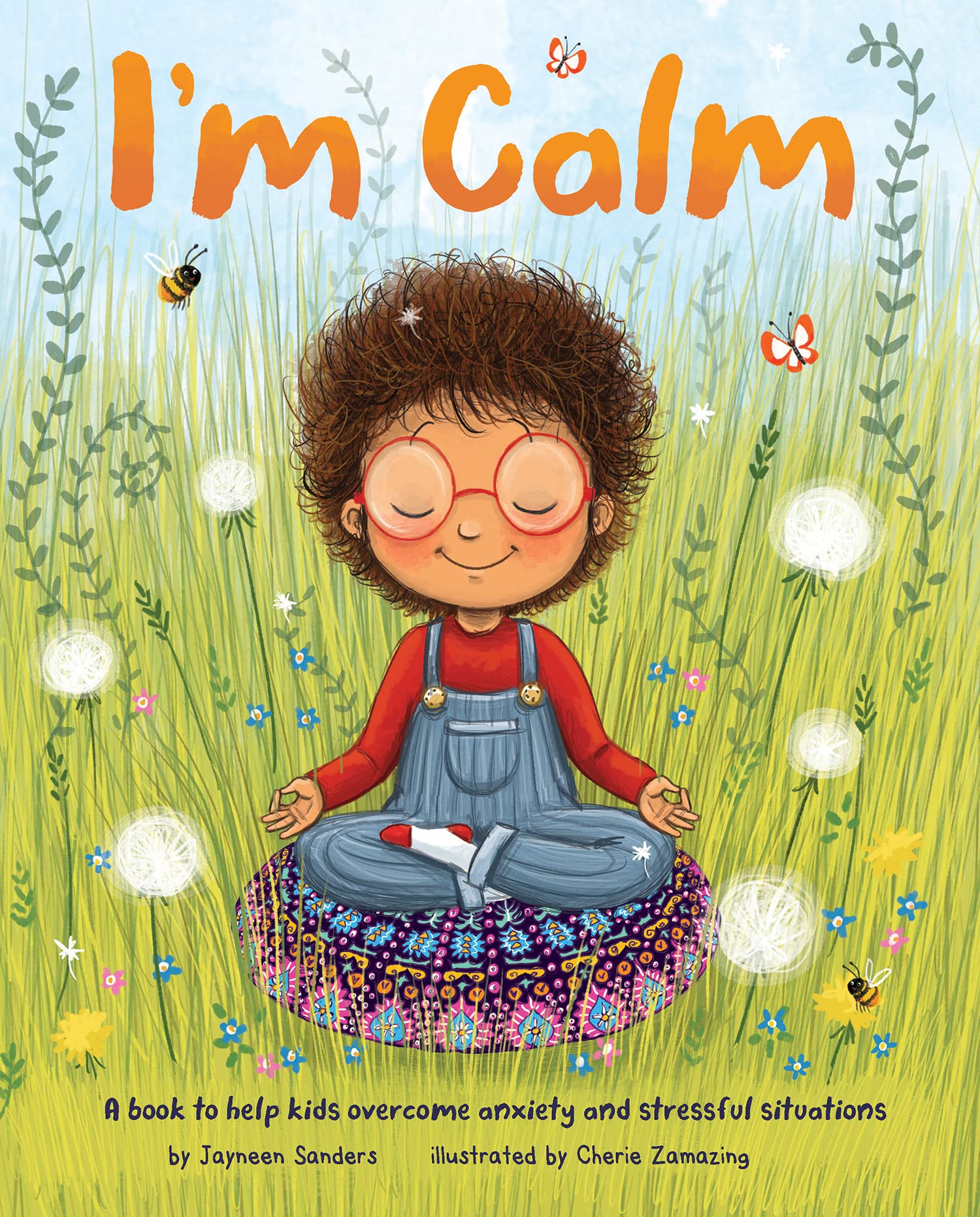 I'm Calm: A book to help kids overcome anxiety and stressful situations book