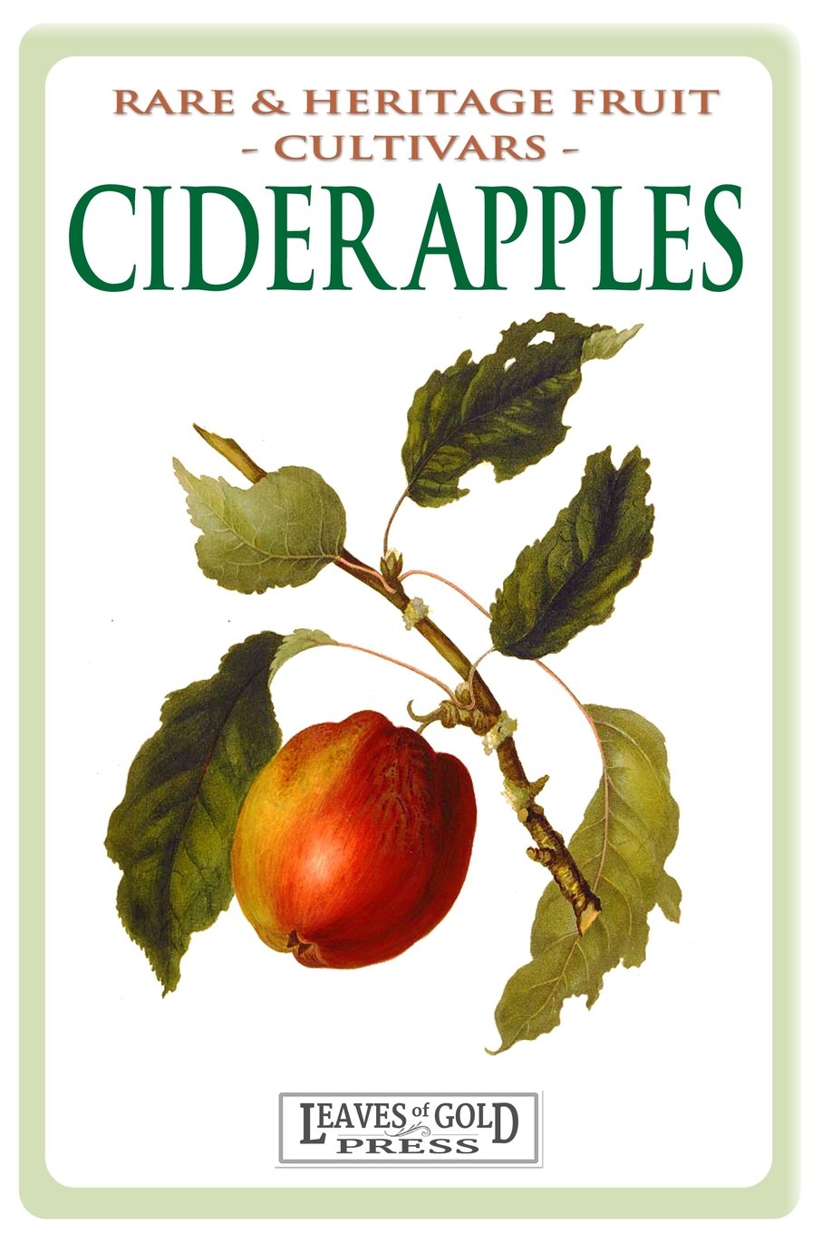 Cider Apples: Rare and Heritage Fruit Cultivars #2 (Rare and Heritage Fruit Set 1: Cultivars) Garden & Plants