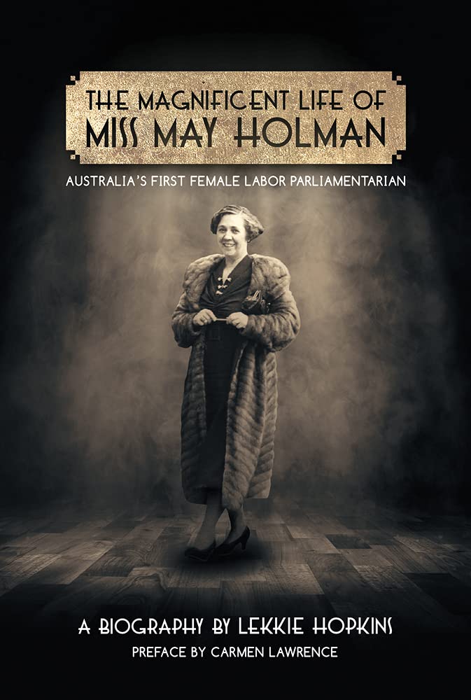 The Magnificent Life of Miss May Holman Memories