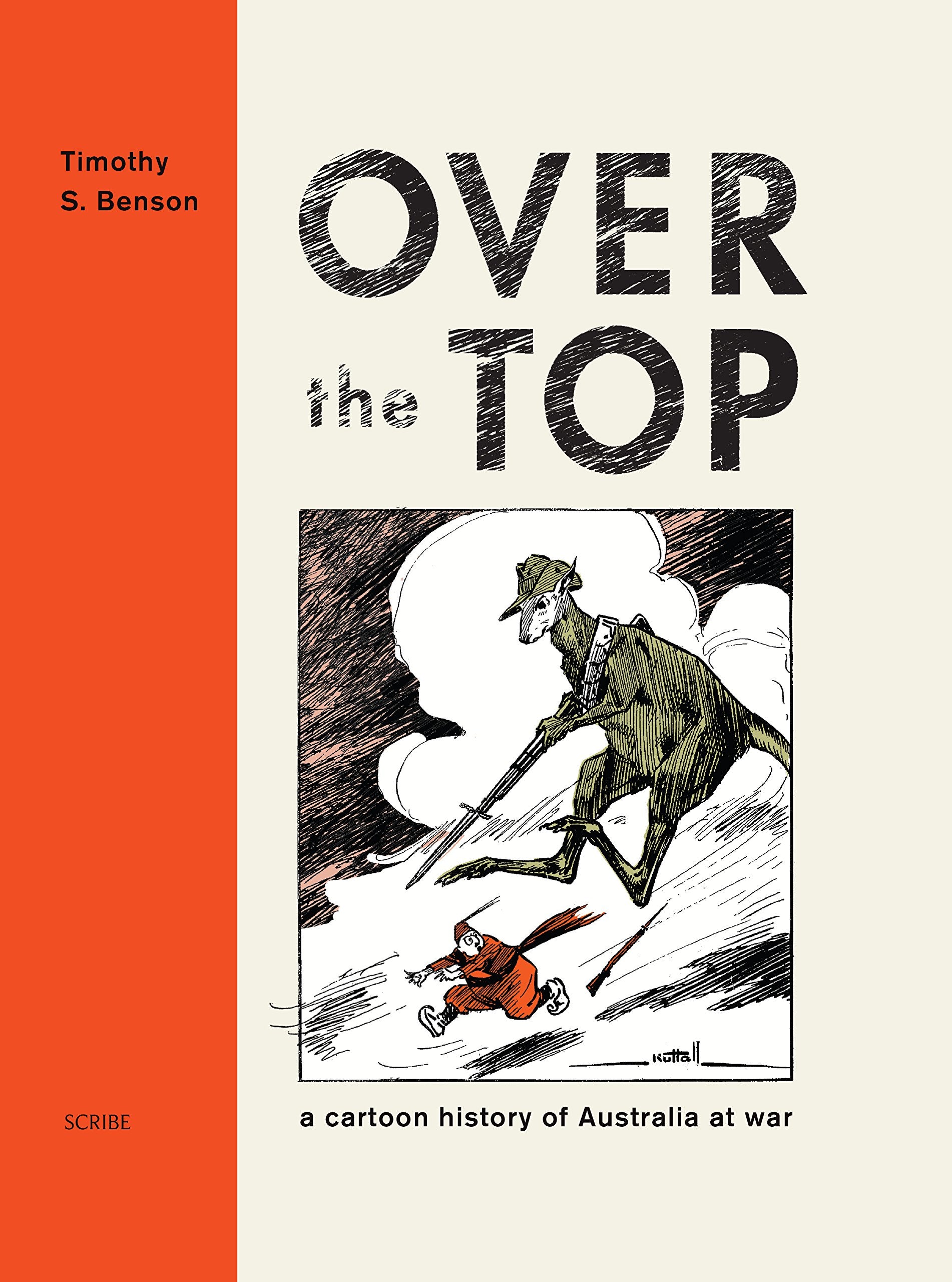 Over the Top: a cartoon history of Australia at war Social Sciences