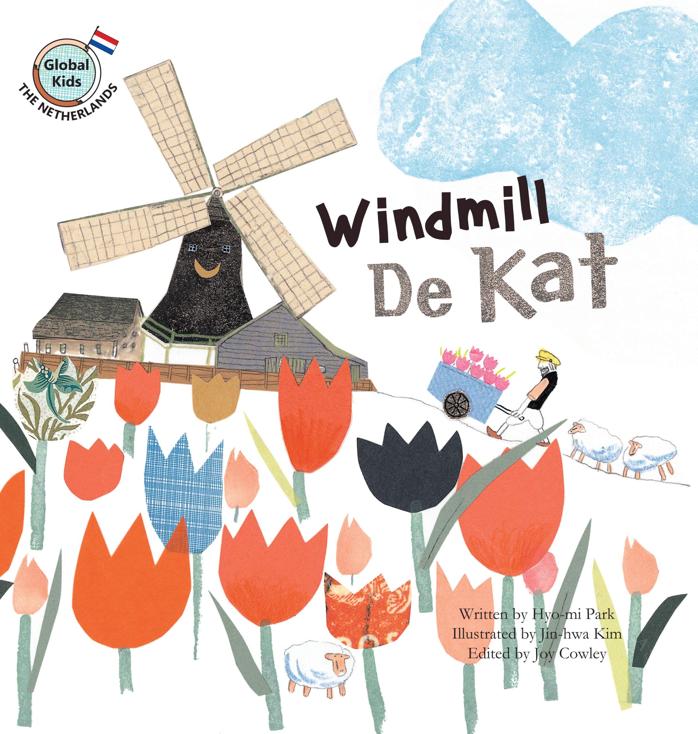 Windmill de Kat: Netherlands (Global Kids) Non-fiction