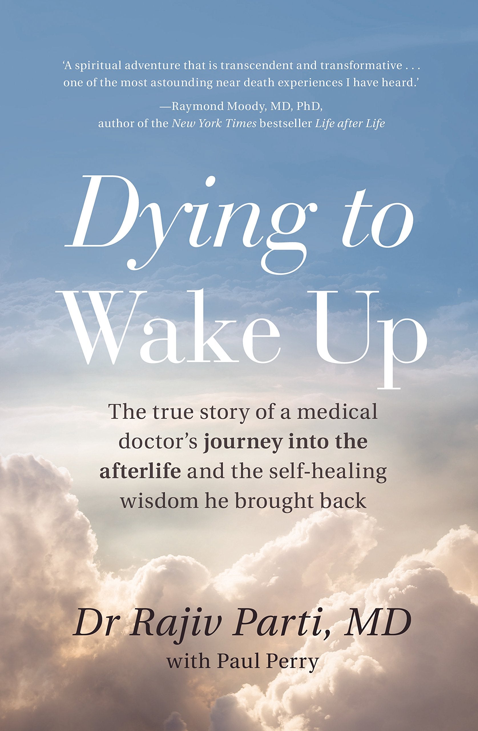 Dying to Wake Up: The true story of a medical doct Books